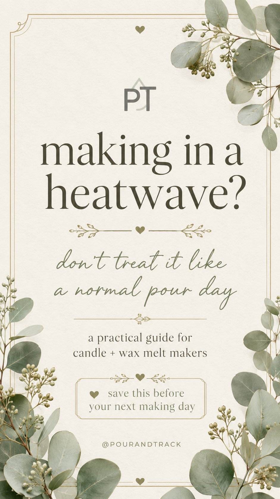 Making in a heatwave